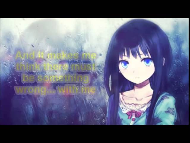 Nightcore - Unwell Lyrics (Matchbox Twenty)