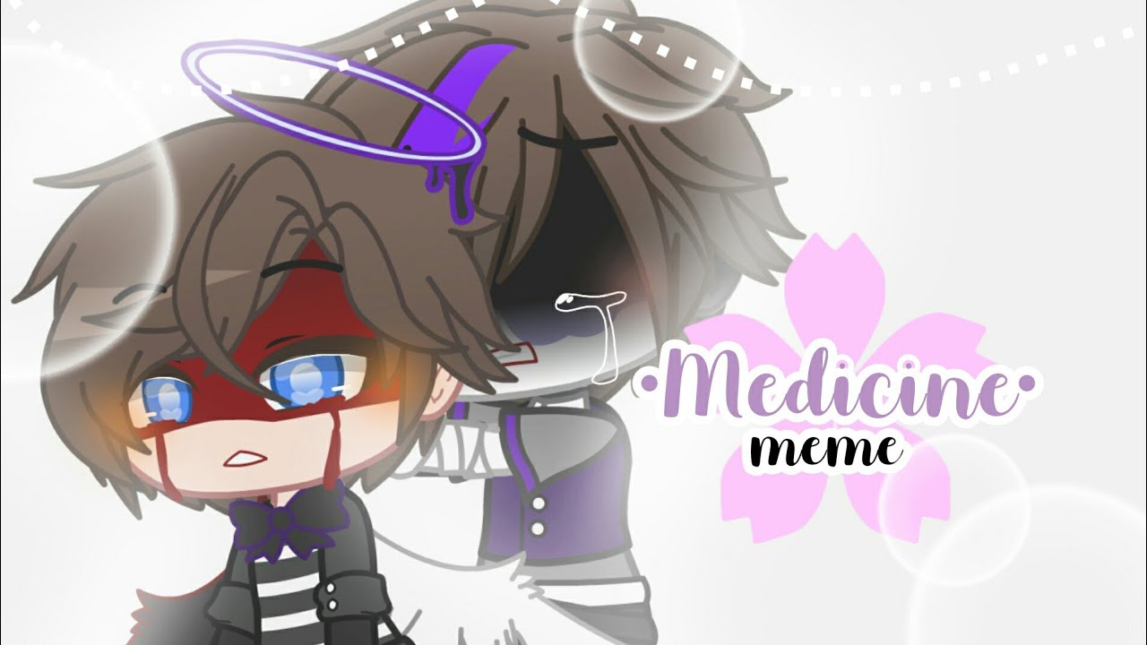 •Medicine•meme[ft.The Afton FamilyChris Afton and Michael afton• YouTube