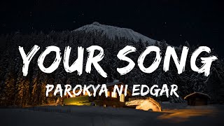 Parokya Ni Edgar - Your Song (Karaoke) | Music Regina