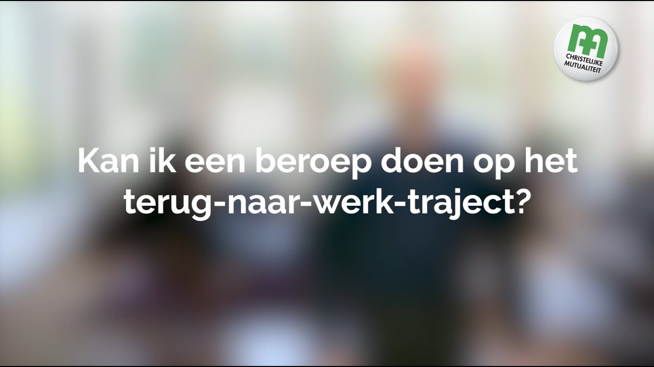 Kan ik een beroep doen op het terug-naar-werk-traject?