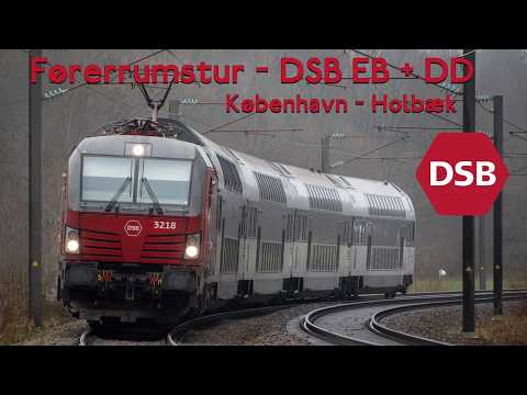 DSB EB + DD - Driver's cabin video - Copenhagen-Holbæk