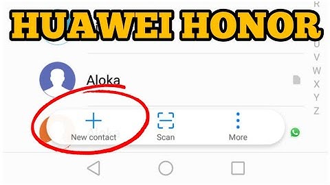 Huawei Honor Phone || How to Save Contact Number