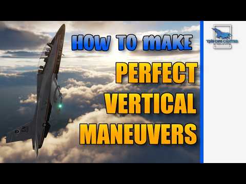 How To Make Perfect Vertical Maneuvers | DCS Beginner's Course