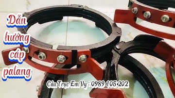 💥Vòng dẫn hướng cáp cho palang 1 tấn💥dẫn hướng cáp palang 1 tấn💥 bộ chống xoắn rối cáp palang 1 tấn