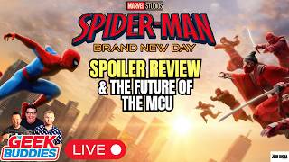 SPIDER-MAN: BRAND NEW DAY Spoiler Review, What It Means for MARVEL'S Future? | THE GEEK BUDDIES LIVE