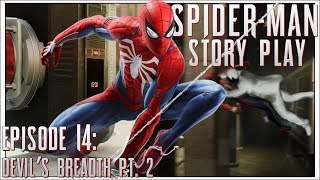 Devils Breadth Pt. 2 | Spider-Man Story Play Episode 14