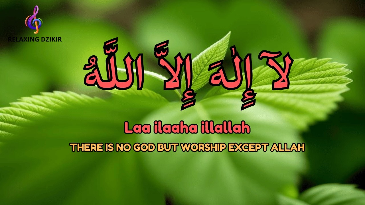 Calm Daily Dzikir LAILAHAILLALLAH for Stress Recovery