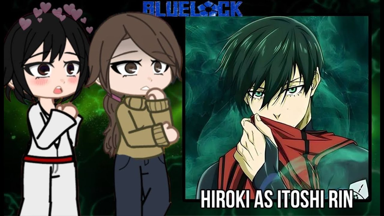 (NTR) 🇧🇷🇺🇸 Kokujin No Tenkousei React/Reagindo to Hiroki as Itoshi Rin || PUT ON 2X || Blue Lock