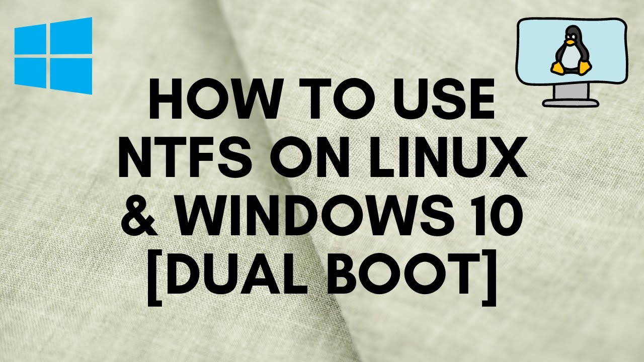 How to get write access to NTFS on Linux and Windows 10 [Dual Boot ...