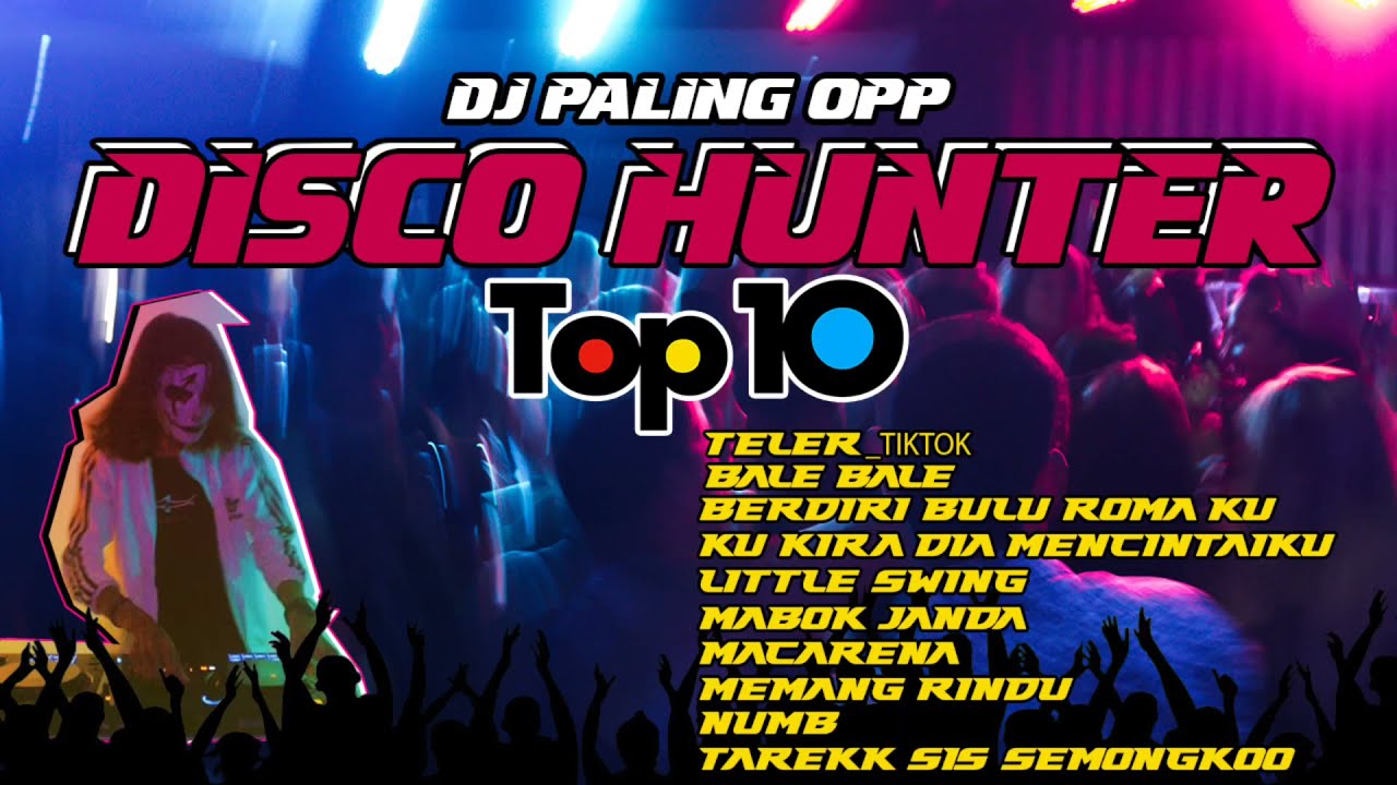 Top 10 Disco Hunter Remixx Palingg Opp Berabisss 🔥🔥