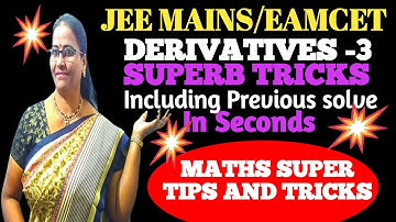 DERIVATIVES Part-3 For JEE MAINS/EAMCET Superb Shortcuts -  MATHS SUPER TIPS AND TRICKS-By LAKSHMI 🔥
