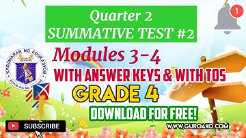 Grade 4 Quarter 2 Summative Test #2/ Modules 3-4/ with Answer Keys and with TOS- Free Download!