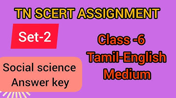 6th STANDARD Social Science|      TN SCERT|ASSIGNMENT- 2 Answers for Tamil and English Medium