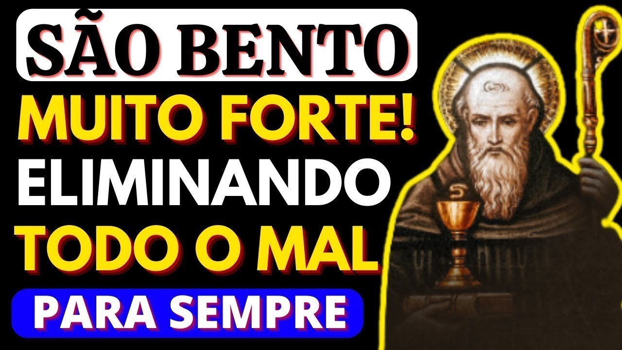 INVOCAÇÃO A SÃO BENTO, CONTRA INIMIGOS, INVEJA, BRUXARIA E MALDIÇÕES - Oração Poderosa