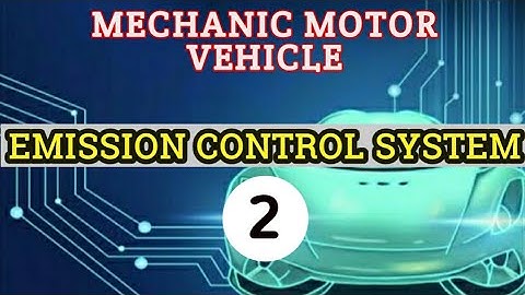 MMV EMISSION CONTROL SYSTEM (Part-2)