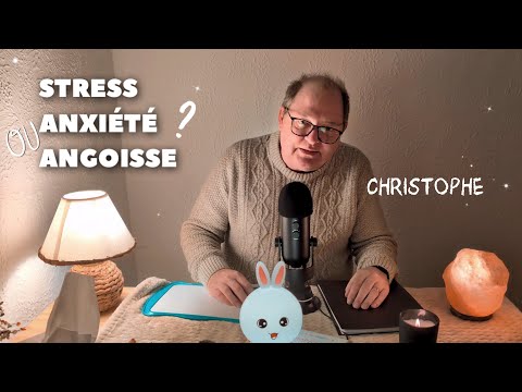 ASMR : Stress, Anxiété et Angoisse, apprendre à les nommer pour mieux les apaiser