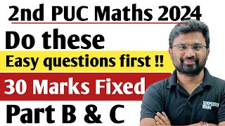 Part B and Part C | Most Easy to Score and Important Questions | 2ndPUC Mathematics