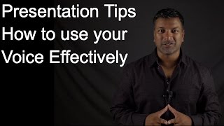 Presentation tips - How to use your voice effectively