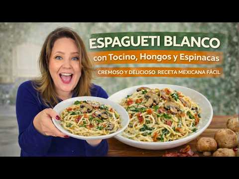 WHITE SPAGHETTI with Bacon, Mushrooms & Spinach | Creamy Mexican Recipe | Easy & Delicious