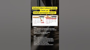 Libur Lebaran 2025, Catat ya! untuk persiapan liburan 🤭 #beritaterkini #liburlebaran