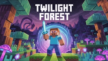 Minecraft’s Legendary Twilight Forest Mod – The Forgotten Adventure