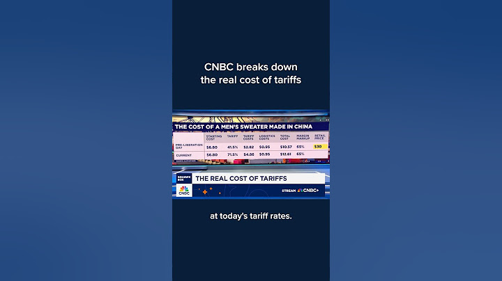 CNBC breaks down the real cost of tariffs