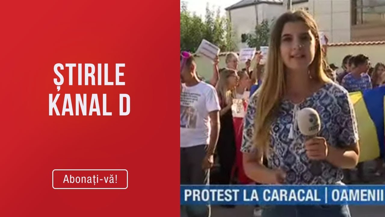 Stirile Kanal D 01 08 2019 Protest La Caracal Oamenii Sunt