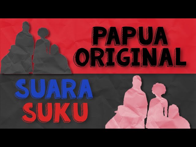 PAPUA ORIGINAL - SUARA SUKU (OFFICIAL LYRIC VIDEO) class=
