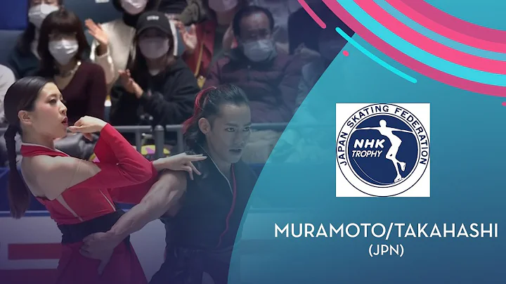 Muramoto/Takahas...  (JPN) | Ice Dance RD | NHK Tr...