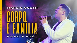 Márcio Couth | Corpo e Família | Projeto Piano &amp; Voz | Ft. Dara Oliveira #cover