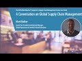 A Conversation on Global Supply Chain Management