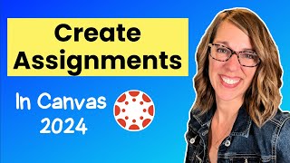 How To Create An Assignment in Canvas | Adding Canvas Assignments 2023 Tutorial