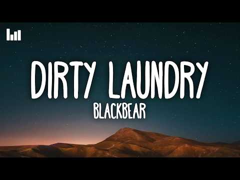blackbear - dirty laundry (Lyrics)