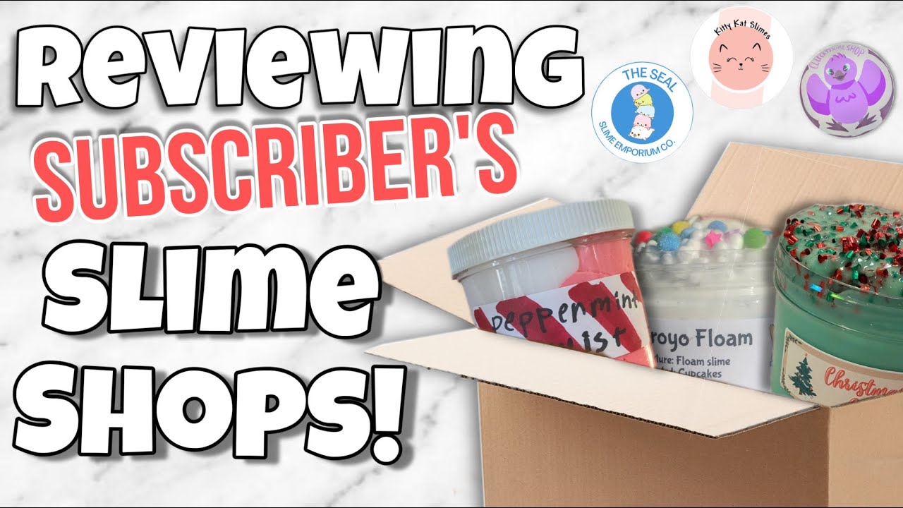 Reviewing Our Subscriber’s Slime Shops!
