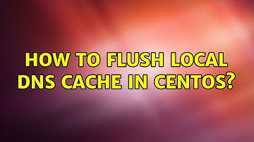 Unix & Linux: How to flush local DNS cache in CentOS? (3 Solutions!!)