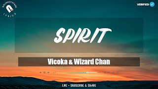 Download Lagu Vicoka \u0026 Wizard Chan - Spirit Lyrics MP3 Download Lagu Vicoka \u0026 Wizard Chan - Spirit Lyrics MP3