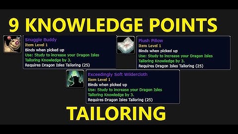 Get 9 Tailoring Knowledge Points - Patch 10.2!