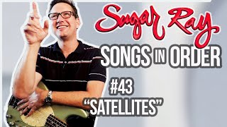 Sugar Ray, Satellites - Song Breakdown #43