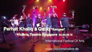 Jo Doelker live with Perhat Khaliq`s Qetiq in Singapore: &quot;Kenges&quot;