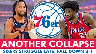 76ers News After CHOKING vs. Knicks: Joel Embiid Gassed, Jalen Brunson Goes Off | Are Sixers Done?