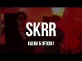 KALIM Feat UFO361 SKRR Lyrics mp3