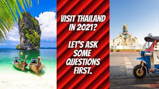 Should You Visit THAILAND in 2021? Will tourism come back to Thailand in 2021?