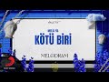Melis Fis Kötü Biri Official Lyric Video Melis Fis Kötü Biri Official Lyric Video