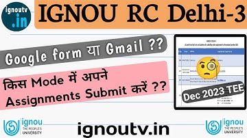 IGNOU RC Delhi-3 Online Assignment Submission Guidelines RELEASED || Dec 2023 TEE ||