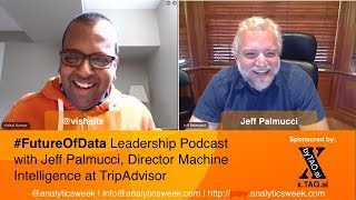 Jeff Palmucci @TripAdvisor discusses managing a #MachineLearning #AI Team