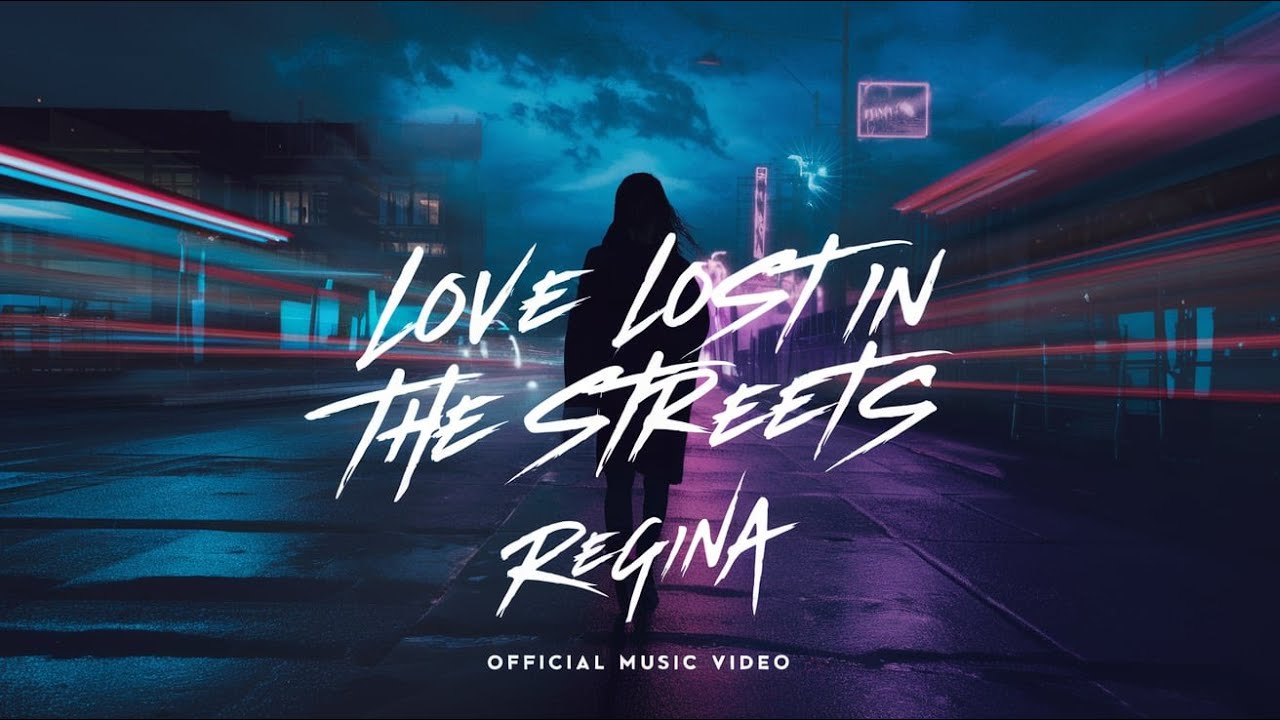 love-lost-in-the-streets-official-music-video-regina-soulful-r-b