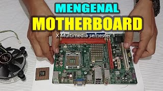 Getting to know the parts of the motherboard, assembling a computer for class X multimedia semest...