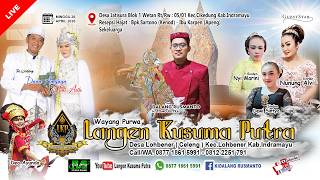 Download lagu 🎦LIVE MALAM WAYANG PURWA LANGEN KUSUMA PUTRA | DESA JATISURA BLOK1 WETAN CIKEDUNG - IM,  26/04/2026