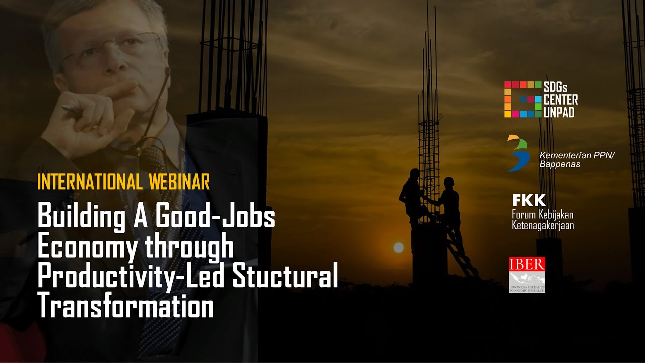 Building A Good-Jobs Economy through Productivity-Led Structural Transformation