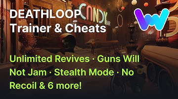 DEATHLOOP Trainer +10 Cheats (Unlimited Revives, No Reload, Stealth Mode, & 7 More)